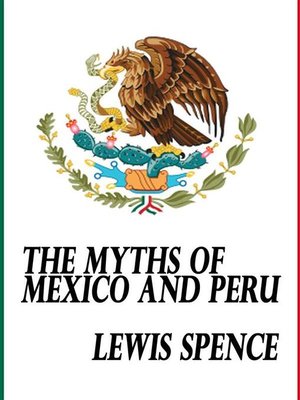 cover image of The Myths of Mexico and Peru